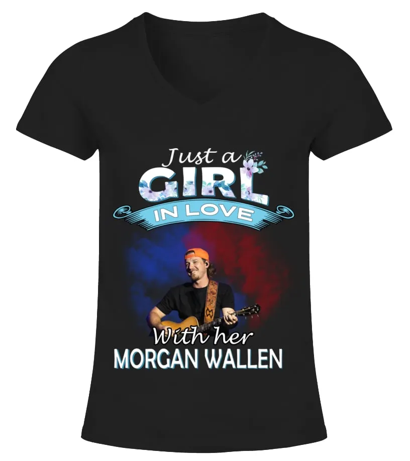 JUST A GIRL IN LOVE WITH HER MORGAN WALLEN Camiseta cuello pico Mujer